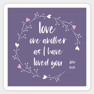 "Love one another as I have loved you" in white letters + wreath with hearts - Christian Bible Verse Sticker